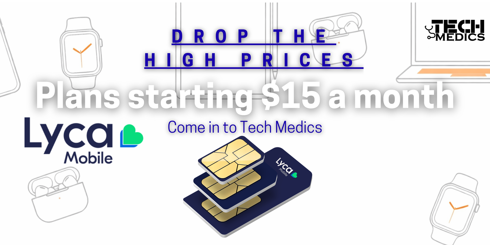 Lyca Mobile plans starting $15 a month - available at Tech Medics Macon GA